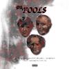 Da Fools(feat. Q da Fool & 3ohblack) (Explicit) - Derrick Milano&Q Da Fool&3ohBlack