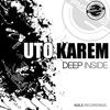 Deep Inside (Heartik Remix) - Uto Karem