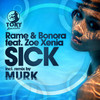 Sick (Tony Loreto & Toro Remix) - Bonara&Rame&Zoe Xenia&Tony Loreto&Toro