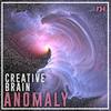 Anomaly (Original Mix) - Creative Brain