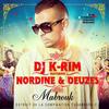 Mabrouk(feat. Nordine & Deuzes)[Extrait de la compilation Casanegra 3] - Dj K-rim&Nordine&Deuzes