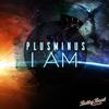 I Am - Plus Minus