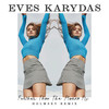 Further Than The Planes Fly (Holmsey Remix) - Eves Karydas