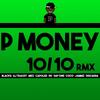 10 / 10[feat. Blacks, AJ Tracey, Mez, Capo Lee, Pk, SafOne, Coco, Jammz & Discarda] (Remix|Explicit) - P Money&Blacks&AJ Tracey&Mez&Capo Lee&SafOne&Jammz&Discarda