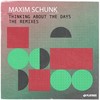 Thinking About the Days (Pex L Remix) - Maxim Schunk&Pex L