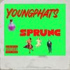 Sprung (Explicit) - Youngphats