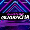 Quiero Ma' Guaracha - DJ Morphius&DJ Hazel Mty&Muzik Junkies