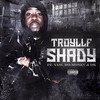 Shady (Explicit) - Troyllf&Yasi&Romoney&Dat Kid DK