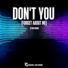 Don't You (Forget About Me) (Radio Mix) - DJ No Sugar