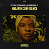 Melanin Confidence (Afro Mix) - Stewie Le Savage&HyperSOUL-X