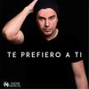 Te Prefiero a Ti - Andre Marcel