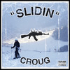 Slidin (Explicit) - Croug