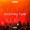 Wasting Time (Explicit) - Fenesse