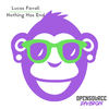 Nothing Has End (Original Mix) - Lucas Favali
