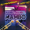Mambo, Mambo, Mambo (Original Radio Mix) - DJ Prodigio&Lady Lu