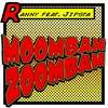 Moombah Zoombah (Jared Jones Radio Edit|Explicit) - Ranny