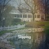 Slipping - Kevin Breidenbach