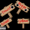 Street Nigga (Explicit) - Ga$man&Koast