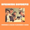 Breaking Borders - Oakbridge&Flashtheonly&Sivion&DJ Aslan