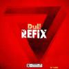 Dull Refix (Explicit) - Dj Twise