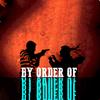 BY ORDER OF (Explicit) - Gean&Gerbo