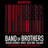 Band of Brothers - Semper Fye&The Burner Brothers&MC Woes&Josiah Scribes&Valiant Emcee&Zezo One