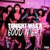 Tonight Was A Good Night (Explicit) - MikeJack3200