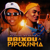 Baixou a Pipokinha (Explicit) - MC Menor MT&Mc Teteu&Dj Jb Mix