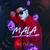 Mala - Reykon