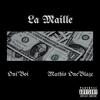 La Maille(feat. Mathis OneBlaze) (Explicit) - Oni'boi&Mathis OneBlaze