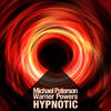 Hypnotic (Mattias Fridell Remix) - Michael Paterson&Warner Powers