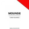 Turkey Business - Mounsie