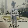 Last Day Out(feat. Bobby Fishscale & Killa-T Da General) (Explicit) - Jr Curt&Bobby Fishscale&Killa-T Da General