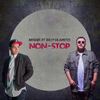 Non-Stop - Mishø&Billy Hlapeto