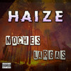 Noches Largas - Haize