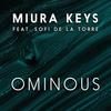 Ominous (Chi Thanh Remix) - Miura Keys