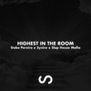 Highest in The Room - SLAP HOUSE MAFIA&Gabe Pereira&Syniro