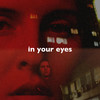 In Your Eyes(Slowed + Reverb) - slowed down music