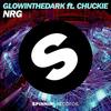NRG (Original Mix Edit) - Glowinthedark&Chuckie