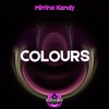 Colours (Original Mix) - Mirrina Kandy