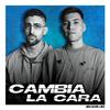 CAMBIA LA CARA - DeCe&Nico LaFleur