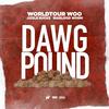 Dawg Pound(feat. Jizzle Buckz & BigBloodWorm) (Explicit) - WorldTourWoo&Jizzle Buckz&BigBloodWorm