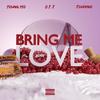 Bring me love remix (Remix) - Young Mo&O.T.T&Tcherno