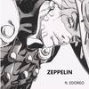 ZEPPELIN (Demo) - EDOREO&Eax