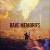 Rave Memories - Bad Signal