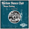 House Feeling (Original Mix) - Harlem Dance Club