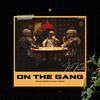 On The Gang (Explicit) - Kid K-Zoo