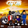 Try Me(feat. Wealthy Robando & Nuke) (Explicit) - Flxghtz&Wealthy Robando&Nuke