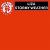 Stormy Weather (Radio Version) - Liza