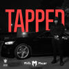 Tapped (Explicit) - Milli Major&Jtee